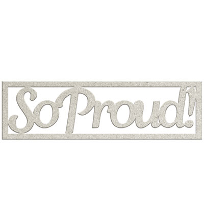 DC98 004 - FabScraps - So Proud! - Die-Cuts Chipboard Word