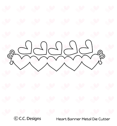 CCC39 - C.C.Designs - Heart Banner - Metal Dies