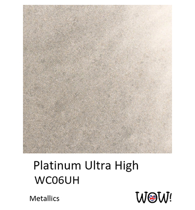 WC06UH - Wow! - Platinum - Ultra High - Wow! Metallic Colours - Detail 1